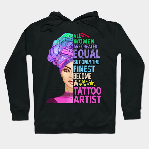 The Finest Become Tattoo Artist Hoodie by MiKi